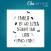 Ella@HOME Wandtattoo - Spruch - Familie - selbstklebend